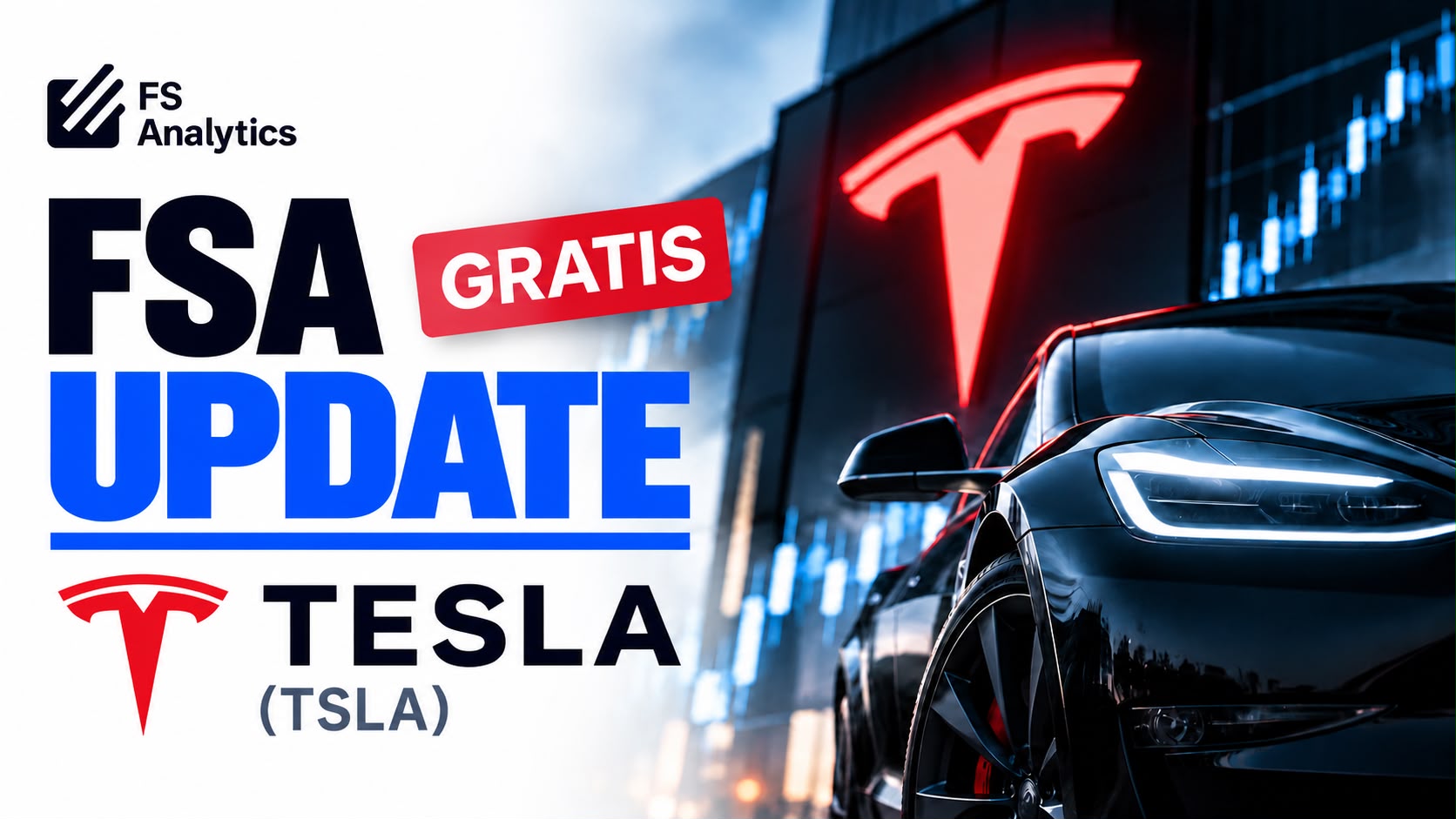 GRATIS FSA Update: Tesla (TSLA)